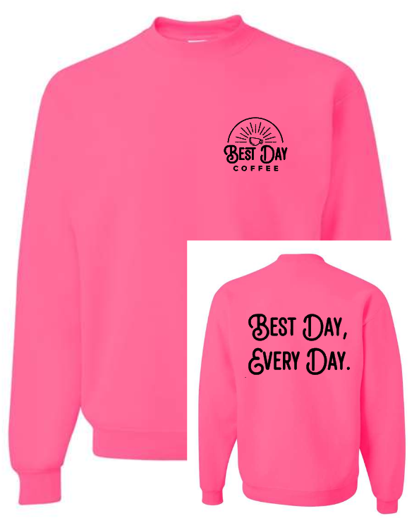 Best Day Crew Neck Sweatshirt